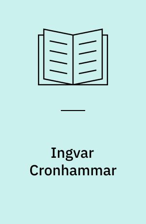 Ingvar Cronhammar : et udvalg af billeder