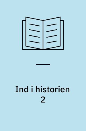 Ind i historien : Danmark og verden. 2