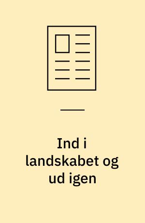 Ind i landskabet og ud igen : om parallelverdenen i Per Højholts Auricula