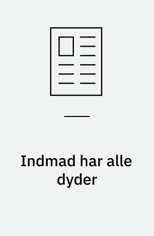 Indmad har alle dyder