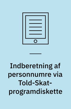 Indberetning af personnumre via Told-Skat-programdiskette