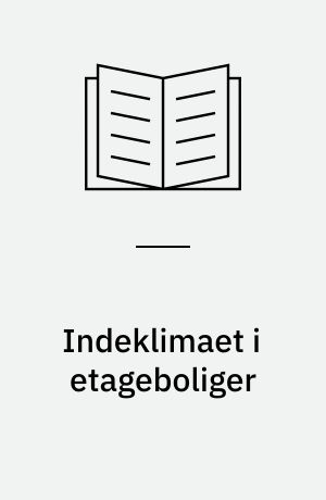 Indeklimaet i etageboliger
