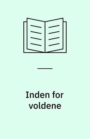 Inden for voldene