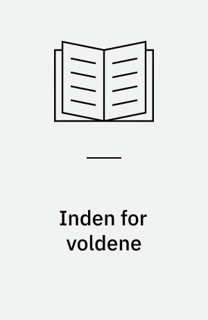 Inden for voldene