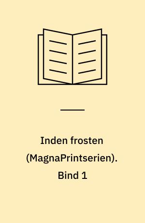 Inden frosten : kriminalroman. Bind 1 (Stor skrift)
