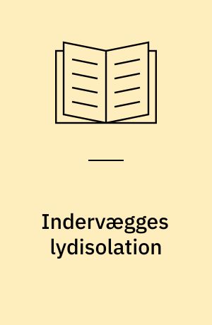 Indervægges lydisolation