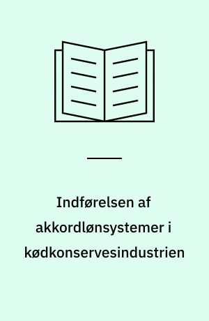 Indførelsen af akkordlønsystemer i kødkonservesindustrien