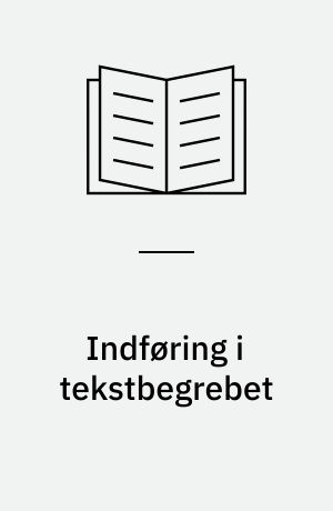 Indføring i tekstbegrebet