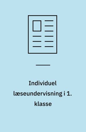 Individuel læseundervisning i 1. klasse