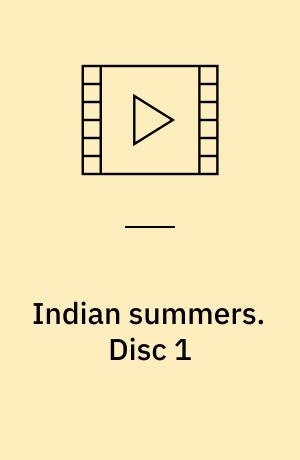 Indian summers. Disc 1 (Stor skrift)