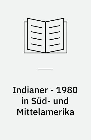 Indianer - 1980 in Süd- und Mittelamerika