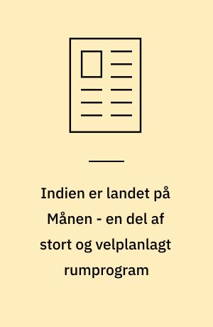 Indien er landet på Månen - en del af stort og velplanlagt rumprogram