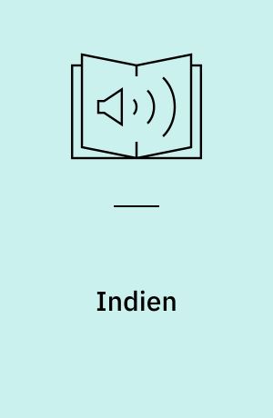 Indien : Tranquebar, Serampore og Nicobarerne