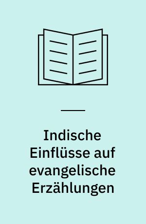 Indische Einflüsse auf evangelische Erzählungen