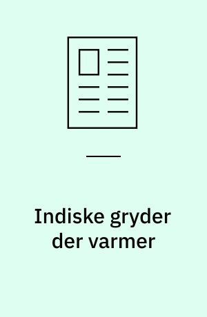 Indiske gryder der varmer