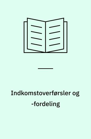 Indkomstoverførsler og -fordeling