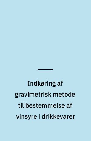 Indkøring af gravimetrisk metode til bestemmelse af vinsyre i drikkevarer