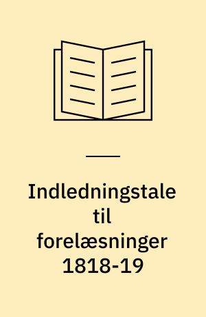 Indledningstale til forelæsninger 1818-19