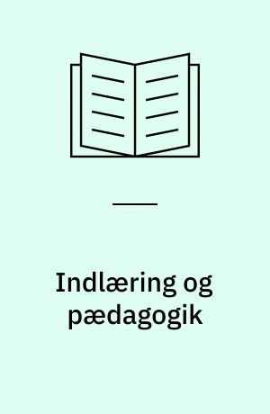 Indlæring og pædagogik