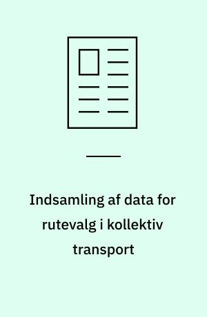 Indsamling af data for rutevalg i kollektiv transport