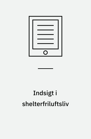 Indsigt i shelterfriluftsliv