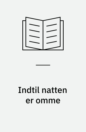Indtil natten er omme