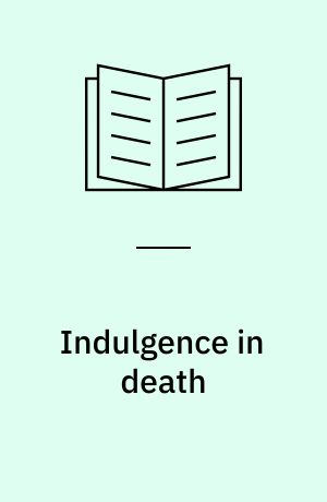 Indulgence in death