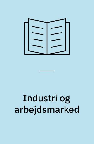 Industri og arbejdsmarked