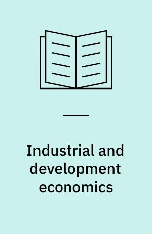 Industrial and development economics : an African perspective