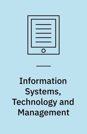 Information Systems, Technology and Management : 6th International Conference, ICISTM 2012, Grenoble, France, March 28-30. Proceedings
