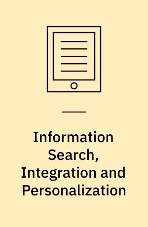 Information Search, Integration and Personalization : International Workshop, ISIP 2012, Sapporo, Japan, October 11-13, 2012. Revised Selected Papers