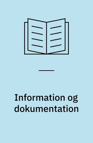 Information og dokumentation : grundlag og vokabular = Information and dokumentation : foundation and vocabulary