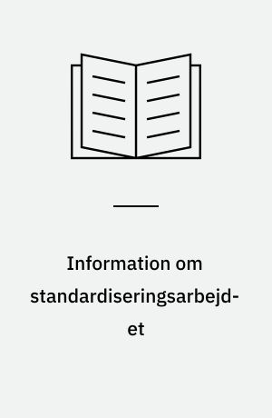 Information om standardiseringsarbejdet