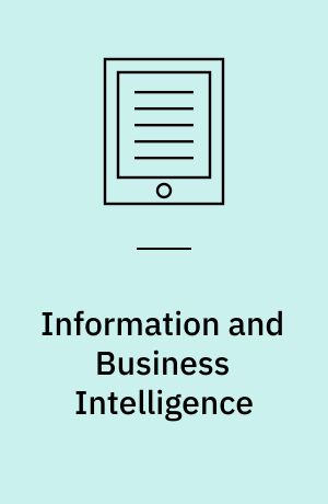 Information and Business Intelligence : International Conference, IBI 2011, Chongqing, China, December 23-25, 2011. Proceedings, Part I