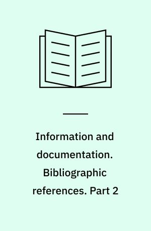 Information and documentation. Bibliographic references. Part 2 : electronic documents or parts thereof