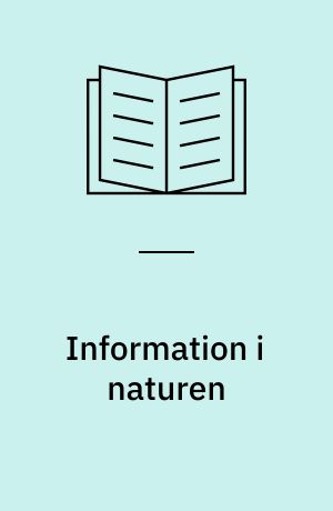 Information i naturen : fra gener til organismer