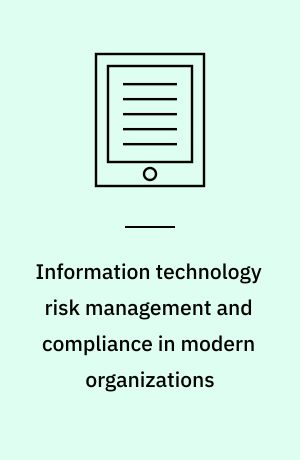 Information technology risk management and compliance in modern organizations