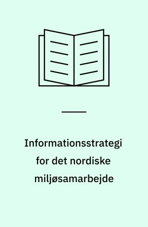 Informationsstrategi for det nordiske miljøsamarbejde