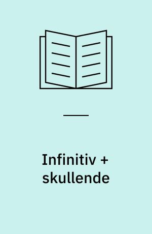 Infinitiv + skullende : skolegrammatiske studier i den ældste danske bibeloversættelse