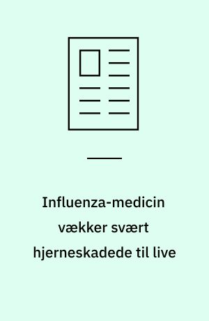 Influenza-medicin vækker svært hjerneskadede til live