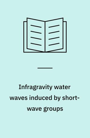 Infragravity water waves induced by short-wave groups