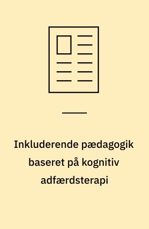 Inkluderende pædagogik baseret på kognitiv adfærdsterapi