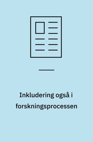 Inkludering også i forskningsprocessen