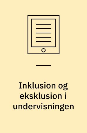 Inklusion og eksklusion i undervisningen