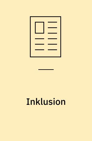 Inklusion : fra trussel til mulighed!