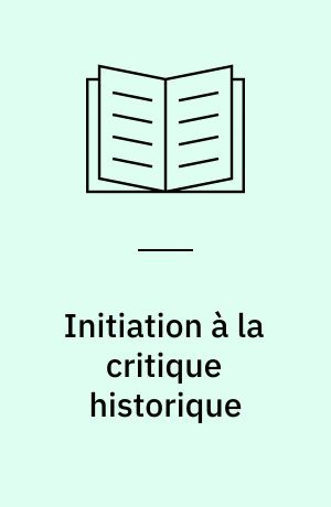 Initiation à la critique historique