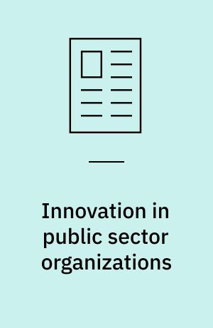 Innovation in public sector organizations