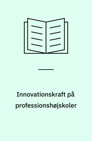 Innovationskraft på professionshøjskoler