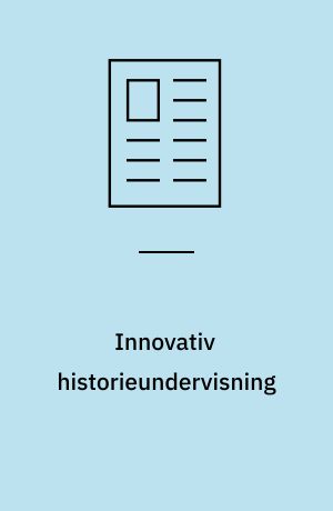 Innovativ historieundervisning