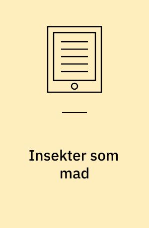 Insekter som mad : biologi-kemi